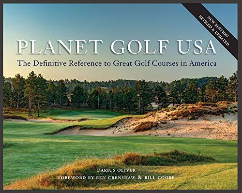 Planet Golf USA: The Definitive Reference to Great Golf Courses in America (Revised & Updated)