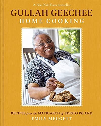 Gullah Geechee Home Cooking: Recipes From the Matriarch of Edisto Island