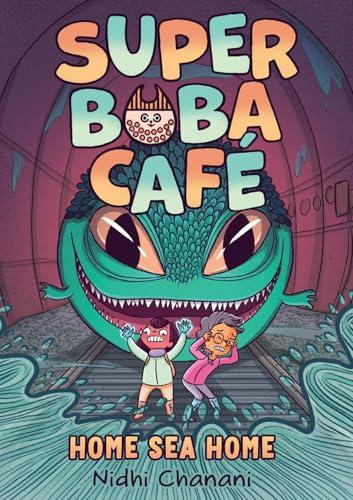 Home Sea Home (Super Boba Cafe, Volume 2)