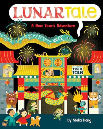 LunarTale: A New Year's Adventure (An Abrams Trail Tale)