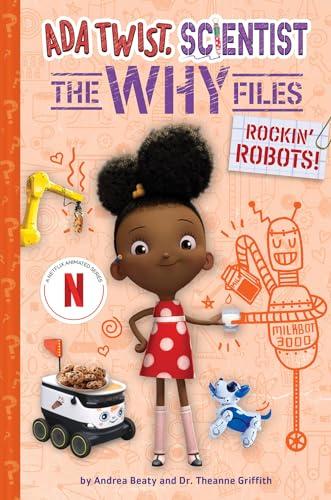 Rockin' Robots! (Ada Twist, Scientist: The Why Files)
