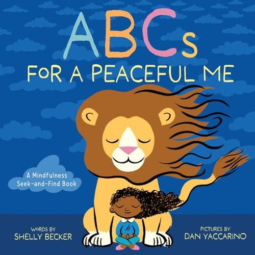 ABCs for a Peaceful Me a Mindfulness Seek-and-Find Book
