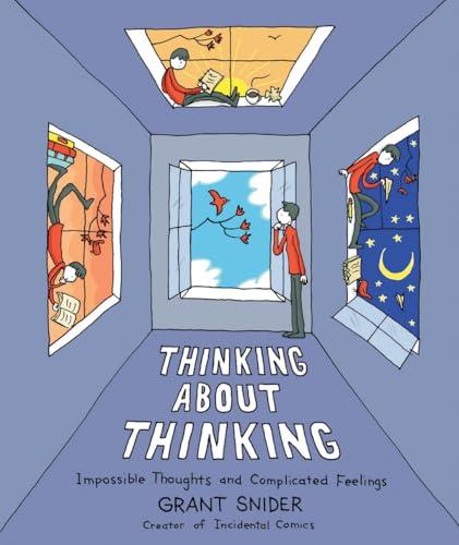 Thinking About Thinking: Impossible Thoughts and Complicated Feelings