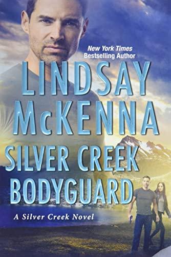 Silver Creek Bodyguard (A Silver Creek Novel, Bk. 4)