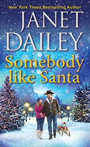 Somebody Like Santa (The Christmas Tree Ranch, Bk. 5)