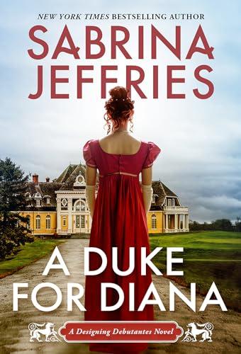 A Duke for Diana (Designing Debutantes, Bk. 1)