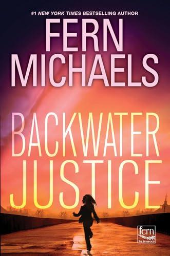 Backwater Justice (Sisterhood, Bk. 36)