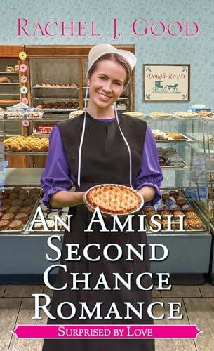 An Amish Second Chance Romance (Surprised by Love, Bk. 8)