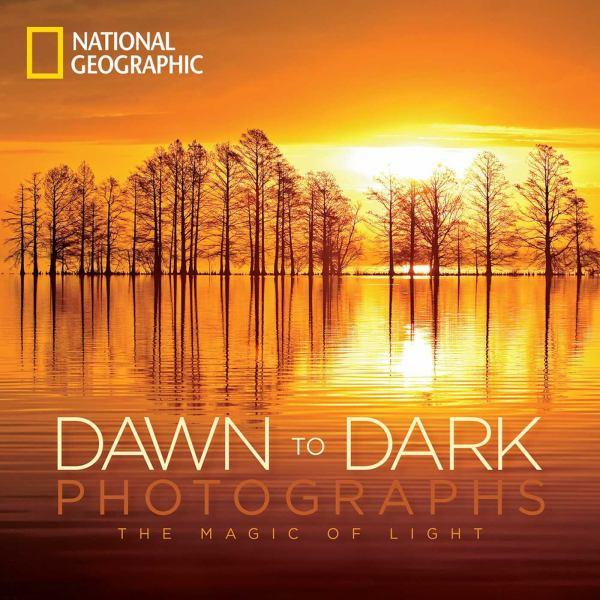 Dawn to Dark Photographs: The Magic of Light