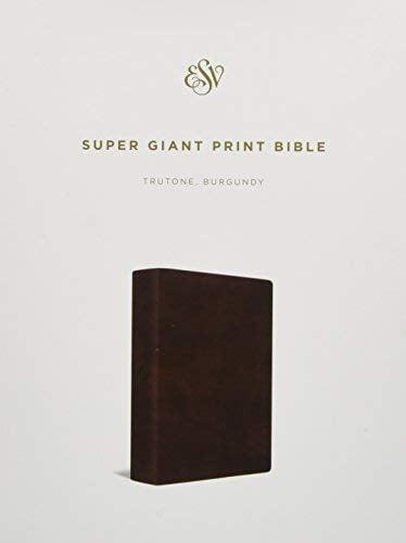 ESV Super Giant Print Bible (TruTone, Burgundy)