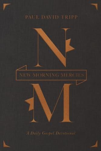 New Morning Mercies: A Daily Gospel Devotional (Gift Edition)
