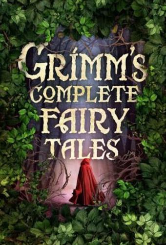 Grimm's Complete Fairy Tales