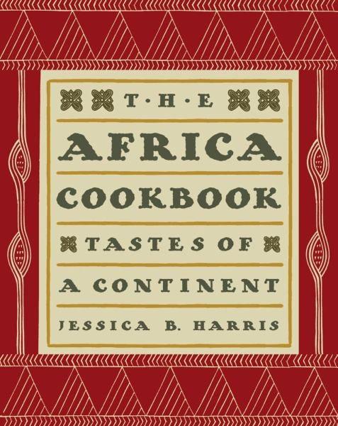 The Africa Cookbook: Tastes of a Continent