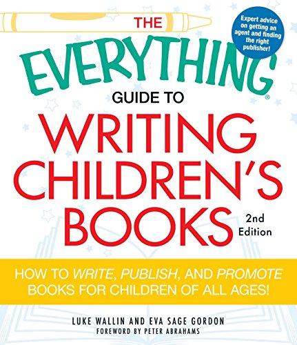 Writing Children's Books (The Everything Guide to, 2nd Edition)
