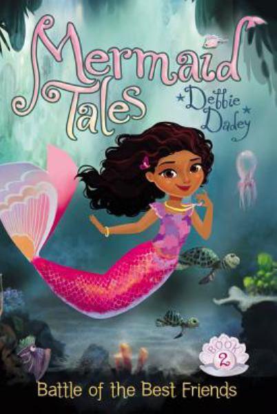 Battle of the Best Friends (Mermaid Tales, Bk. 2)