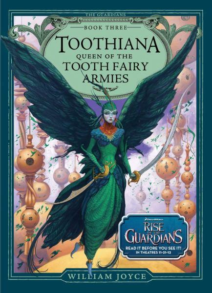 Toothiana (Queen of the Tooth Fairy Armies, Bk. 3)