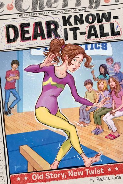 Old Story, New Twist  (Dear Know-It-All, Bk. 4)