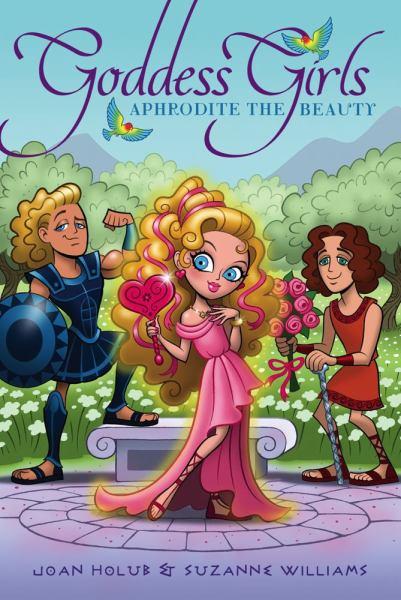 Aphrodite the Beauty (Goddess Girls, Bk. 3)