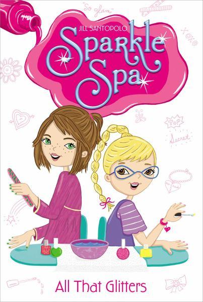 All That Glitters(Sparkle Spa, Bk. 1)