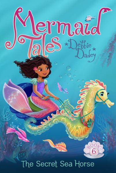 The Secret Sea Horse  (Mermaid Tales # 6)