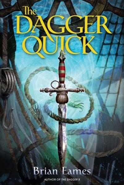 The Dagger Quick (Dagger Chronicles, Bk. 1)