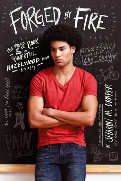 Forged by Fire (Hazelwood High Trilogy, Bk. 2)