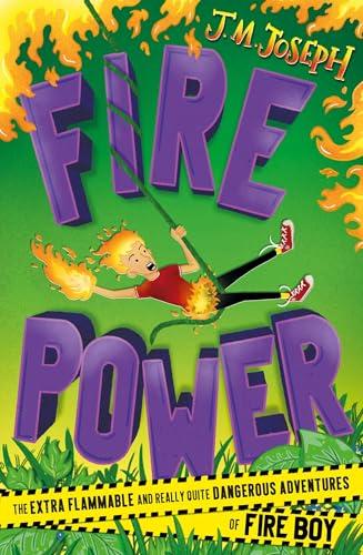 Fire Power (Fire Boy, Bk.3)