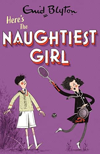 Here's The Naughtiest Girl (The Naughtiest Girl, Bk. 4)