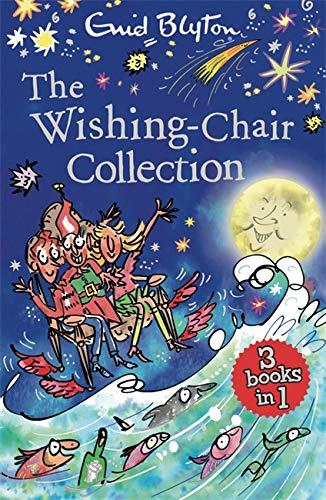 The Wishing-Chair Collection (3 Books in 1, The Adventures of the Wishing-Chair, The Wishing-Chair Again, More Wishing-Chair Stories)
