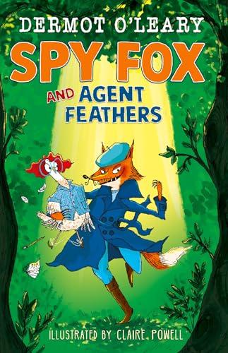 Spy Fox and Agent Feathers (Dermot's Animal Heroes)