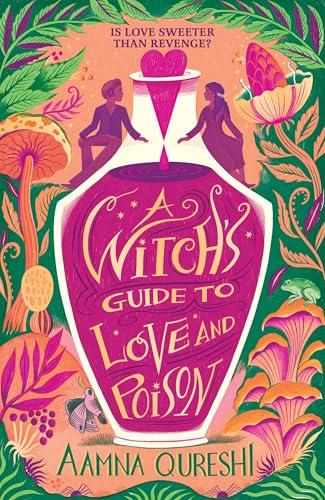 A Witch's Guide to Love and Poison (Bk. 1)