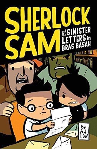 Sherlock Sam and the Sinister Letters in Bras Basah (Sherlock Sam, Bk. 3)