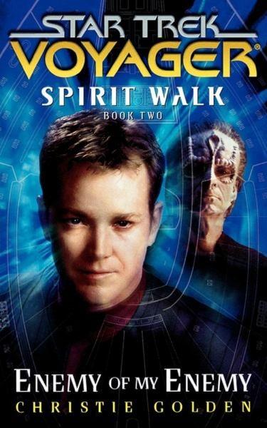 Enemy of My Enemy (Star Trek Voyager: Spirit Walk, Bk. 2)