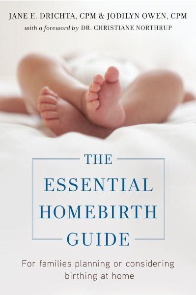 The Essential Homebirth Guide