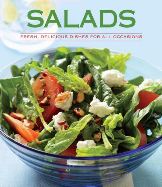 Salads: Fresh, Delicious Deishes for All Occasions