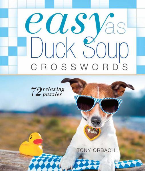 Easy as Duck Soup Crosswords (Easy Crosswords) by Tony Orbach Book Outlet