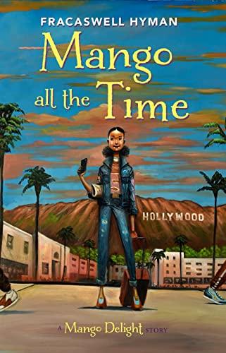 Mango All the Time (Mango Delight, Bk. 3)