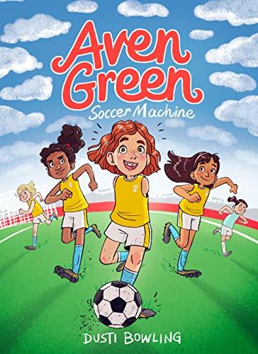 Soccer Machine (Aven Green, Bk. 4)