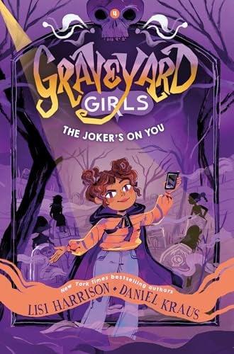 The Joker's on You (Graveyard Girls, Bk. 4)