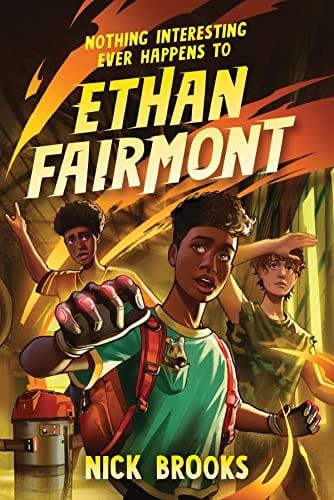 Nothing Interesting Ever Happens to Ethan Fairmont (Ethan Fairmont, Bk. 1)
