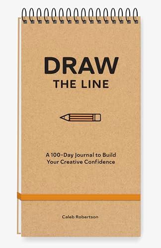 Draw the Line: A 100-Day Journal to Build Your Creative Confidence