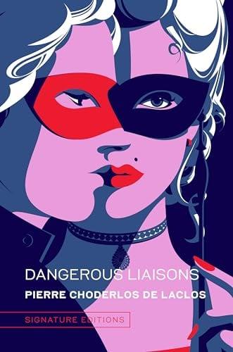 Dangerous Liaisons (Signature Editions)