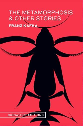 The Metamorphosis & Other Stories (Signature Editions)