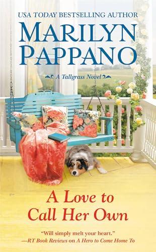 A Love to Call Her Own (Tallgrass, Bk. 3)