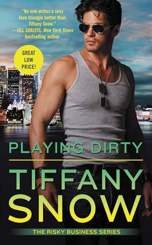 Playing Dirty (Risky Business, Bk. 2)