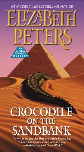 Crocodile on the Sandbank (Amelia Peabody Mystery, Bk. 1)
