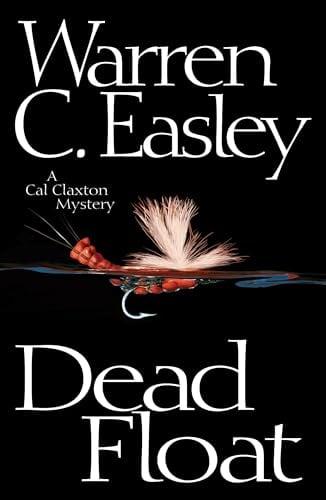 Dead Float (Cal Claxton Mysteries, Bk. 2)