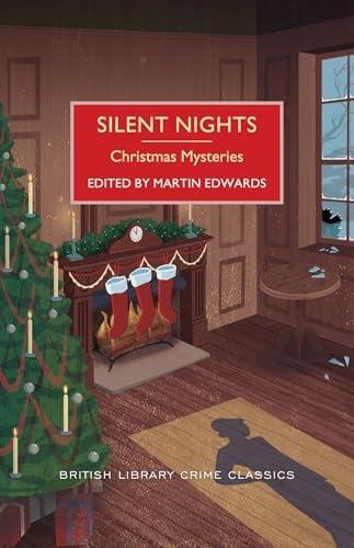 Silent Nights: Christmas Mysteries (British Library Crime Classics)