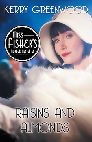 Raisins and Almonds (Miss Fisher's Murder Mysteries, Bk. 9)