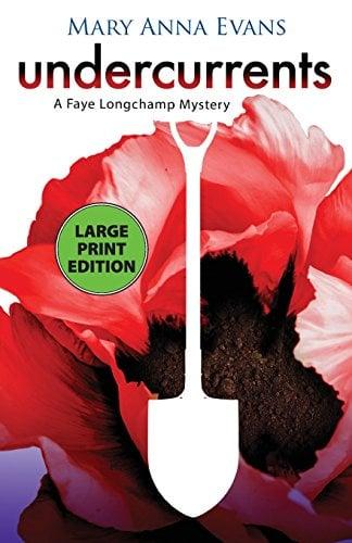 Undercurrents (Faye Longchamp Archaeological Mysteries, Bk. 11 - Large Print)